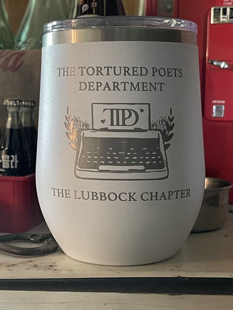 The Tortured Poets Department: The LUBBOCK Chapter Wine Tumbler